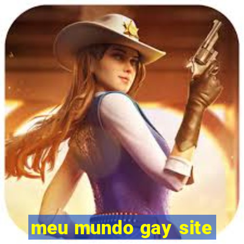 meu mundo gay site